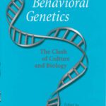 خرید و دانلود نسخه کامل کتاب Behavioral Genetics: The Clash of Culture and Biology