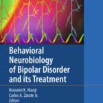 خرید و دانلود نسخه کامل کتاب Behavioral Neurobiology of Bipolar Disorder and its Treatment (Current Topics in Behavioral Neurosciences, Volume 5)