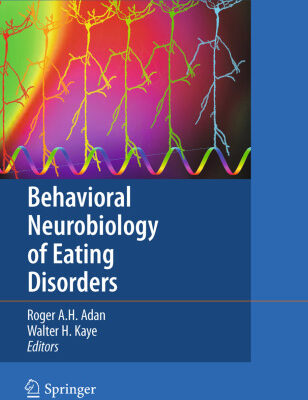 خرید و دانلود نسخه کامل کتاب Behavioral Neurobiology of Eating Disorders (Current Topics in Behavioral Neurosciences, Volume 6)