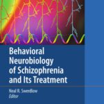 خرید و دانلود نسخه کامل کتاب Behavioral Neurobiology of Schizophrenia and Its Treatment (Current Topics in Behavioral Neurosciences, Volume 4)