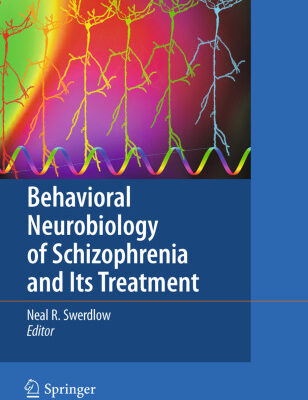 خرید و دانلود نسخه کامل کتاب Behavioral Neurobiology of Schizophrenia and Its Treatment (Current Topics in Behavioral Neurosciences, Volume 4)