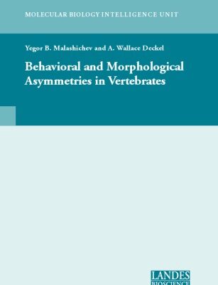 خرید و دانلود نسخه کامل کتاب Behavioural And Morphological Asymmetries in Vertebrates (Molecular Biology Intelligence Unit)