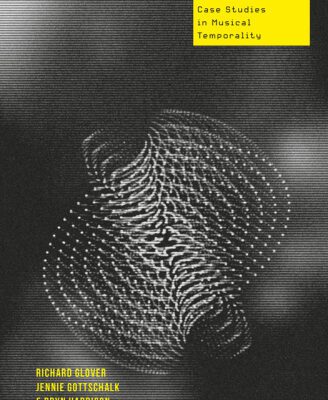 خرید و دانلود نسخه کامل کتاب Being Time: Exploring Temporalities in Experimental Music