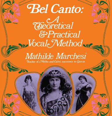 خرید و دانلود نسخه کامل کتاب Bel Canto: a Theoretical and Practical Vocal Method