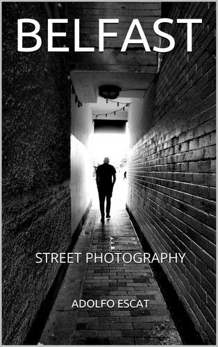 خرید و دانلود نسخه کامل کتاب BELFAST: STREET PHOTOGRAPHY_68e04b07a05fe.jpeg خرید و دانلود نسخه کامل کتاب BELFAST: STREET PHOTOGRAPHY