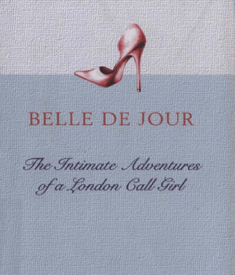خرید و دانلود نسخه کامل کتاب Belle De Jour: The Intimate Adventures of a London Call Girl