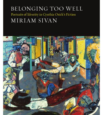خرید و دانلود نسخه کامل کتاب Belonging Too Well: Portraits of Identity in Cynthia Ozick’s Fiction (S U N Y Series in Modern Jewish Literature and Culture)
