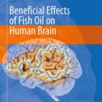 خرید و دانلود نسخه کامل کتاب Beneficial Effects of Fish Oil on Human Brain