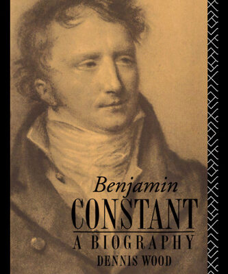 خرید و دانلود نسخه کامل کتاب Benjamin Constant: A Biography