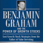 خرید و دانلود نسخه کامل کتاب Benjamin Graham and the Power of Growth Stocks