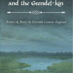 خرید و دانلود نسخه کامل کتاب Beowulf and the Grendel-kin: Politics & Poetry in Eleventh-Century England