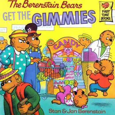 خرید و دانلود نسخه کامل کتاب Berenstain Bears Get the Gimmies