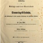 خرید و دانلود نسخه کامل کتاب Beschreibung der Anlage und des Betriebes der Semmering-Eisenbahn, nebst Mitteilung der hierbei gemachten Erfahrungen und gesammelten Resultate