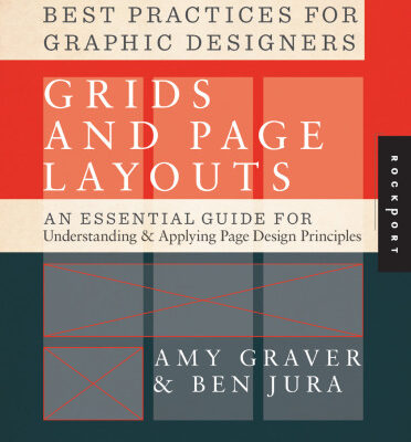 خرید و دانلود نسخه کامل کتاب Best Practices for Graphic Designers, Grids and Page Layouts: An Essential Guide for Understanding and Applying Page Design Principles