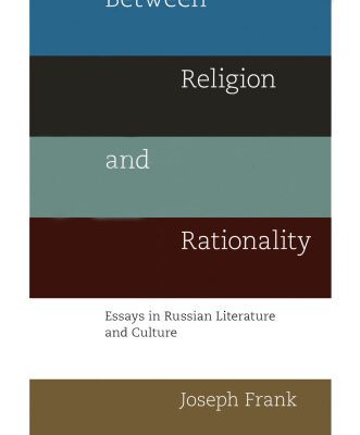 خرید و دانلود نسخه کامل کتاب Between Religion and Rationality: Essays in Russian Literature and Culture