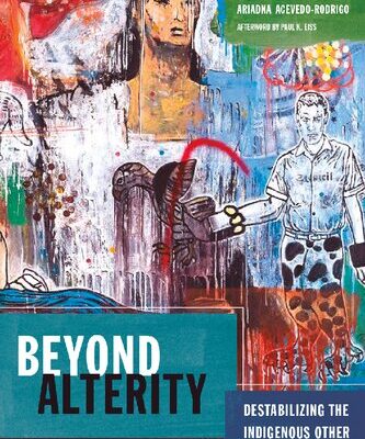 خرید و دانلود نسخه کامل کتاب Beyond Alterity: Destabilizing the Indigenous Other in Mexico