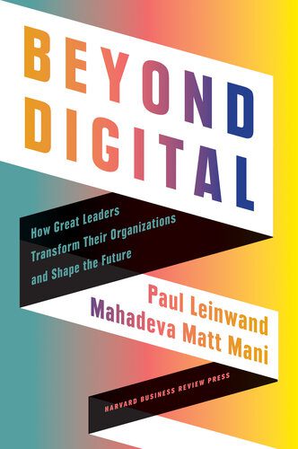 خرید و دانلود نسخه کامل کتاب Beyond Digital: How Great Leaders Transform Their Organizations and Shape the Future_68dd39561031d.jpeg خرید و دانلود نسخه کامل کتاب Beyond Digital: How Great Leaders Transform Their Organizations and Shape the Future