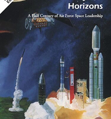 خرید و دانلود نسخه کامل کتاب Beyond Horizons: A Half Century of Air Force Space Leadership