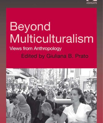 خرید و دانلود نسخه کامل کتاب Beyond Multiculturalism: Views from Anthropology (Urban Anthropology)