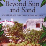 خرید و دانلود نسخه کامل کتاب Beyond Sun And Sand: Caribbean Environmentalisms