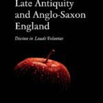 خرید و دانلود نسخه کامل کتاب Biblical Epics in Late Antiquity and Anglo-Saxon England: “Divina in Laude Voluntas”