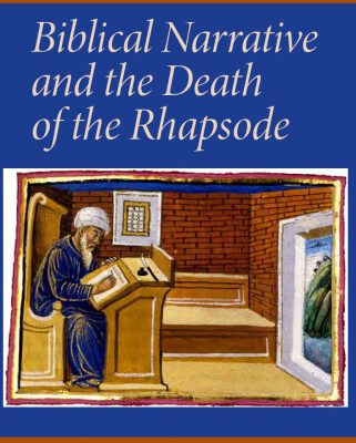 خرید و دانلود نسخه کامل کتاب Biblical Narrative and the Death of the Rhapsode (Indiana Series in Biblical Literature)