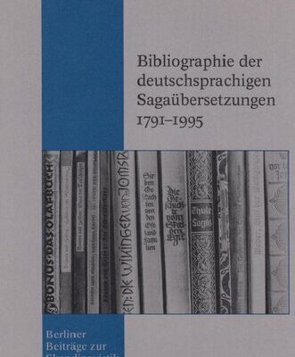 خرید و دانلود نسخه کامل کتاب Bibliographie der deutschsprachigen Sagaübersetzungen 1791-1995