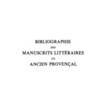 خرید و دانلود نسخه کامل کتاب Bibliographie des manuscrits littéraires en ancien provençal