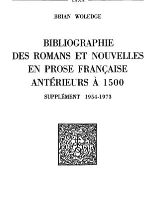 خرید و دانلود نسخه کامل کتاب Bibliographie des romans et nouvelles en prose française antérieurs à 1500. Supplément 1954-1973