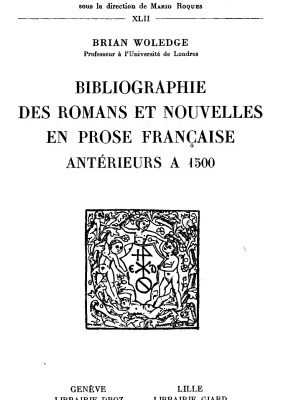 خرید و دانلود نسخه کامل کتاب Bibliographie des romans et nouvelles en prose française antérieurs à 1500