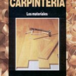 خرید و دانلود نسخه کامل کتاب Biblioteca Atrium de la Carpinteria. Tomo I. Los materiales