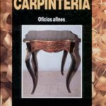 خرید و دانلود نسخه کامل کتاب Biblioteca Atrium de la Carpinteria. Tomo IV. Oficios afines