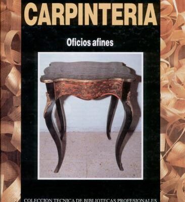 خرید و دانلود نسخه کامل کتاب Biblioteca Atrium de la Carpinteria. Tomo IV. Oficios afines