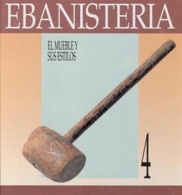 خرید و دانلود نسخه کامل کتاب Biblioteca atrium de la Ebanisteria. Tomo IV. El mueble y sus estilos