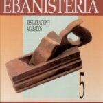 خرید و دانلود نسخه کامل کتاب Biblioteca atrium de la Ebanisteria. Tomo V. Restauracion y acabados