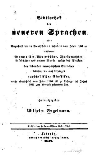 خرید و دانلود نسخه کامل کتاب Bibliothek der neueren Sprachen oder Verzeichnis der in Deutschland besonders seit dem Jahre 1800 erschienenen Grammatiken, Wörterbücher, Chrestomathien, Lesebücher und anderer Werke, welche das Studium der lebenden europäischen Sprachen betreffen_68e38b1757be5.jpeg خرید و دانلود نسخه کامل کتاب Bibliothek der neueren Sprachen oder Verzeichnis der in Deutschland besonders seit dem Jahre 1800 erschienenen Grammatiken, Wörterbücher, Chrestomathien, Lesebücher und anderer Werke, welche das Studium der lebenden europäischen Sprachen betreffen