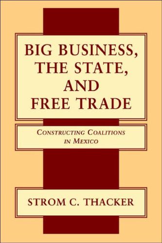 خرید و دانلود نسخه کامل کتاب Big Business, The State, and Free Trade: Constructing Coalitions in Mexico_68f821d060c5e.jpeg خرید و دانلود نسخه کامل کتاب Big Business, The State, and Free Trade: Constructing Coalitions in Mexico
