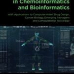 خرید و دانلود نسخه کامل کتاب Big Data Analytics in Chemoinformatics and Bioinformatics: With Applications to Computer-Aided Drug Design, Cancer Biology, Emerging Pathogens and Computational Toxicology