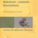 خرید و دانلود نسخه کامل کتاب Bilderbuch – Lesebuch – Künstlerbuch: Elsa Beskows Ästhetik des Materiellen