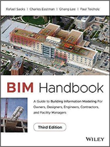 خرید و دانلود نسخه کامل کتاب BIM Handbook: A Guide to Building Information Modeling for Owners, Designers, Engineers, Contractors, and Facility Managers_68f7bfc3ef7c3.jpeg خرید و دانلود نسخه کامل کتاب BIM Handbook: A Guide to Building Information Modeling for Owners, Designers, Engineers, Contractors, and Facility Managers