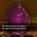 خرید و دانلود نسخه کامل کتاب Bio-Based Nanoemulsions for Agri-Food Applications