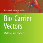 خرید و دانلود نسخه کامل کتاب Bio-Carrier Vectors: Methods and Protocols