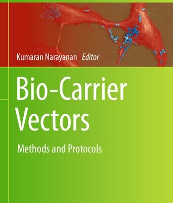 خرید و دانلود نسخه کامل کتاب Bio-Carrier Vectors: Methods and Protocols