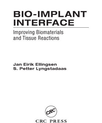 خرید و دانلود نسخه کامل کتاب Bio-Implant Interface: Improving Biomaterials and Tissue Reactions
