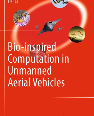 خرید و دانلود نسخه کامل کتاب Bio-inspired Computation in Unmanned Aerial Vehicles