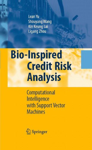 خرید و دانلود نسخه کامل کتاب Bio-Inspired Credit Risk Analysis: Computational Intelligence with Support Vector Machines_68dd198e3176a.jpeg خرید و دانلود نسخه کامل کتاب Bio-Inspired Credit Risk Analysis: Computational Intelligence with Support Vector Machines