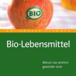 خرید و دانلود نسخه کامل کتاب Bio-Lebensmittel: Warum sie wirklich gesünder sind