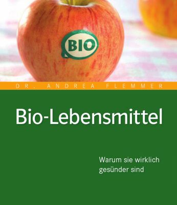 خرید و دانلود نسخه کامل کتاب Bio-Lebensmittel: Warum sie wirklich gesünder sind