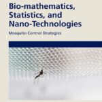 خرید و دانلود نسخه کامل کتاب Bio-mathematics, Statistics, and Nano-Technologies: Mosquito Control Strategies