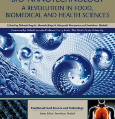 خرید و دانلود نسخه کامل کتاب Bio-Nanotechnology: A Revolution in Food, Biomedical and Health Sciences